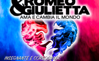 Saggio di danza – “Romeo e Giulietta – Ama e cambia il mondo”